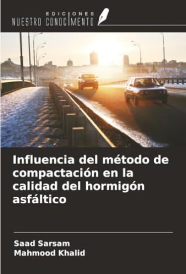 Influencia del método de compactación en la calidad del hormigón asfáltico