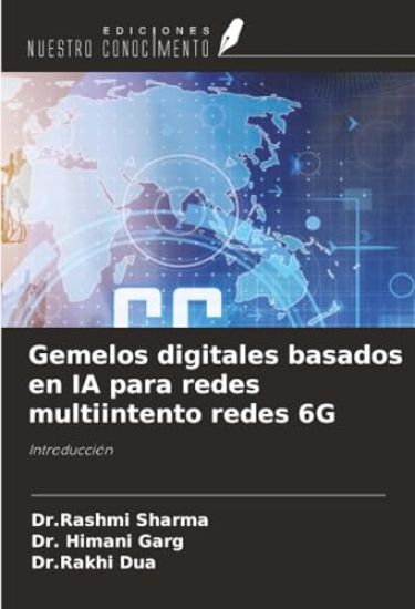 Gemelos digitales basados en IA para redes multiintento redes 6G