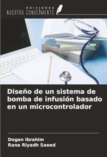 Diseño de un sistema de bomba de infusión basado en un microcontrolador