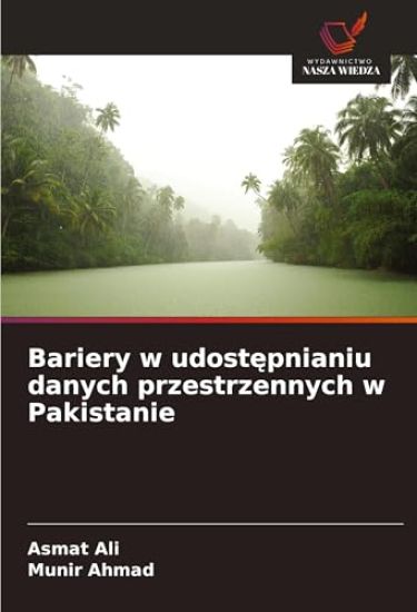 Bariery w udostepnianiu danych przestrzennych w Pakistanie