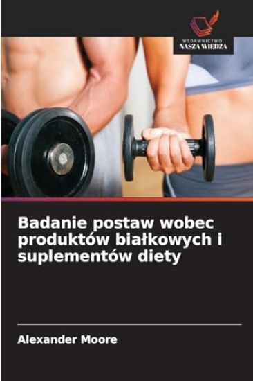 Badanie postaw wobec produktów bialkowych i suplementów diety