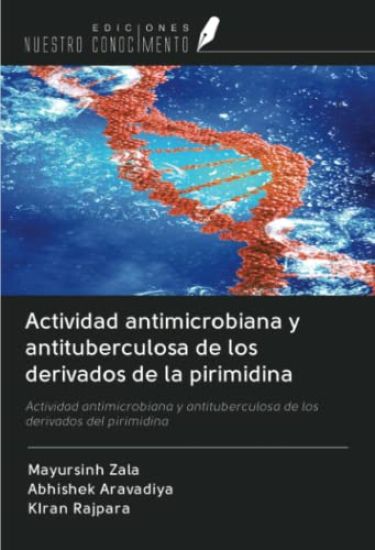 Actividad antimicrobiana y antituberculosa de los derivados de la pirimidina