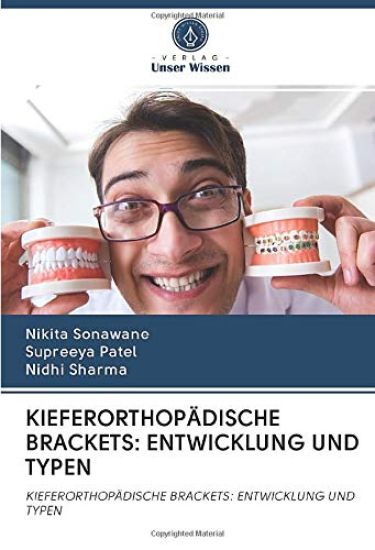 KIEFERORTHOPÄDISCHE BRACKETS: ENTWICKLUNG UND TYPEN