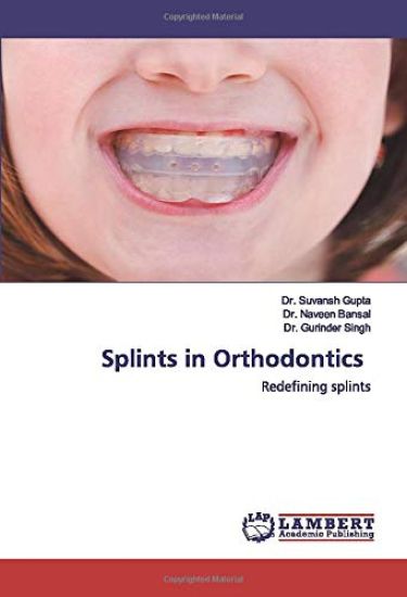 Splints in Orthodontics