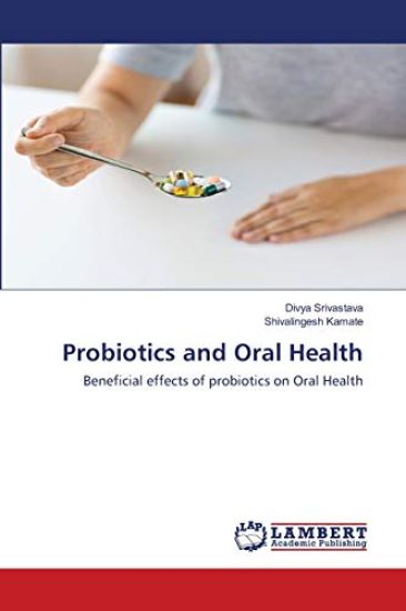 Probiotics and Oral Health – Divya Srivastava, kirjan kansikuva