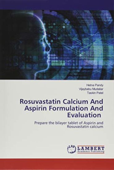 Rosuvastatin Calcium And Aspirin Formulation And Evaluation