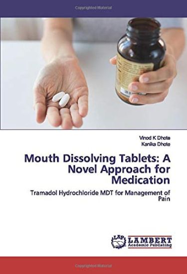 Mouth Dissolving Tablets: A Novel Approach for Medication