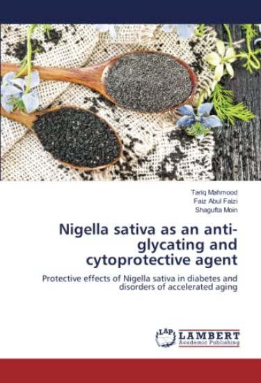 Nigella sativa as an anti-glycating and cytoprotective agent