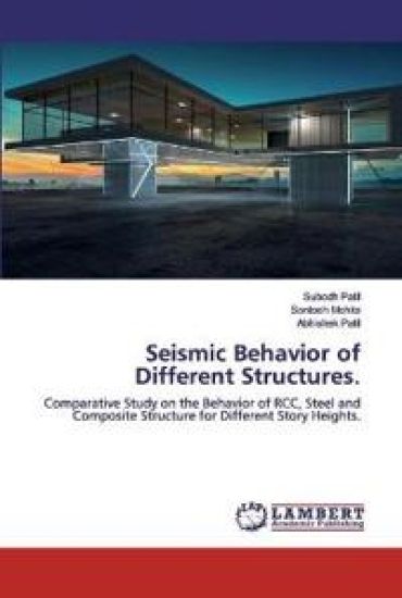 Seismic Behavior of Different Structures.