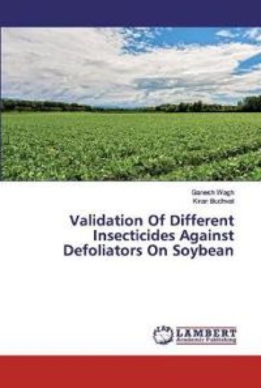 Validation Of Different Insecticides Against Defoliators On Soybean