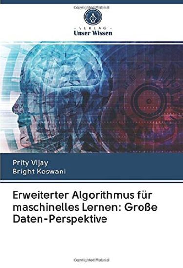 Erweiterter Algorithmus für maschinelles Lernen: Große Daten-Perspektive