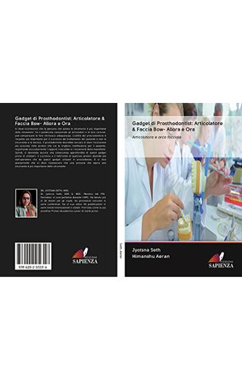 Gadget di Prosthodontist: Articolatore & Faccia Bow- Allora e Ora