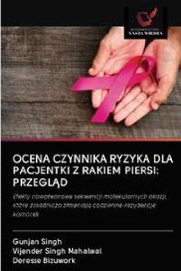 Ocena Czynnika Ryzyka Dla Pacjentki Z Rakiem Piersi