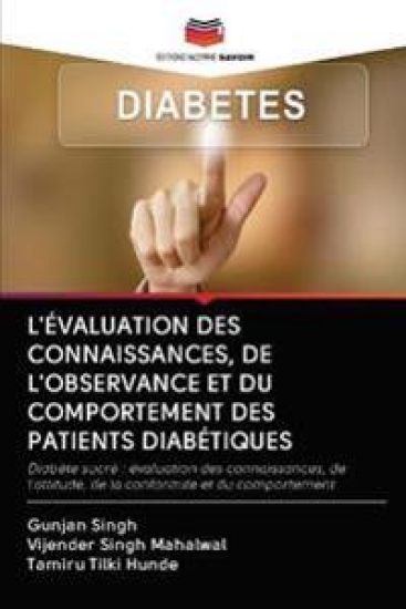 L'Évaluation Des Connaissances, de l'Observance Et Du Comportement Des Patients Diabétiques