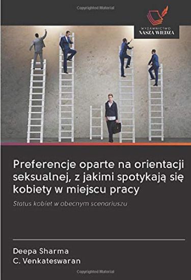 Preferencje oparte na orientacji seksualnej, z jakimi spotykaj¿ si¿ kobiety w miejscu pracy