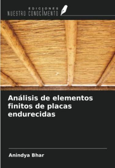 Análisis de elementos finitos de placas endurecidas
