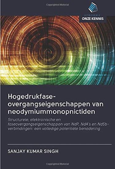 Hogedrukfase-overgangseigenschappen van neodymiummonopnictiden