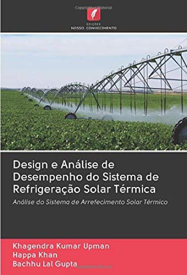 Design e Análise de Desempenho do Sistema de Refrigeração Solar Térmica