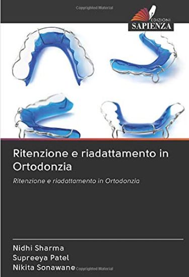 Ritenzione e riadattamento in Ortodonzia