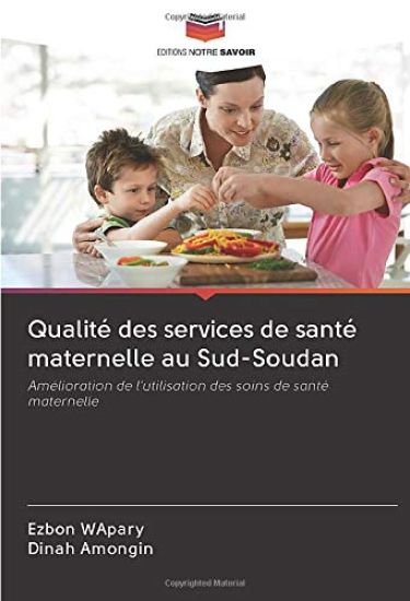 Qualité des services de santé maternelle au Sud-Soudan