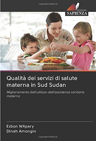 Qualità dei servizi di salute materna in Sud Sudan