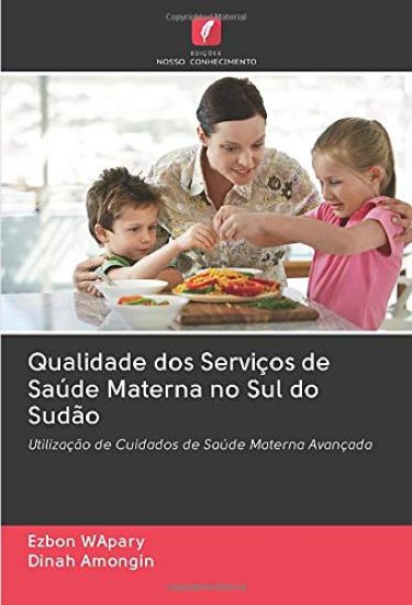 Qualidade dos Serviços de Saúde Materna no Sul do Sudão