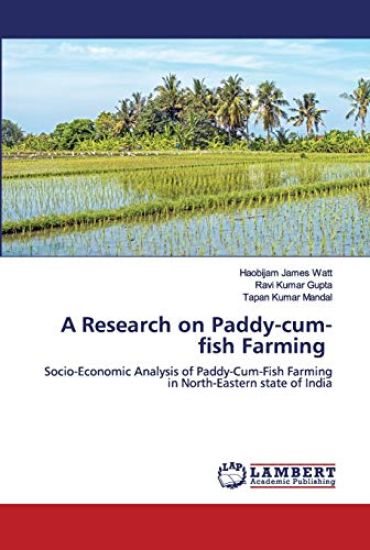 A Research on Paddy-cum-fish Farming