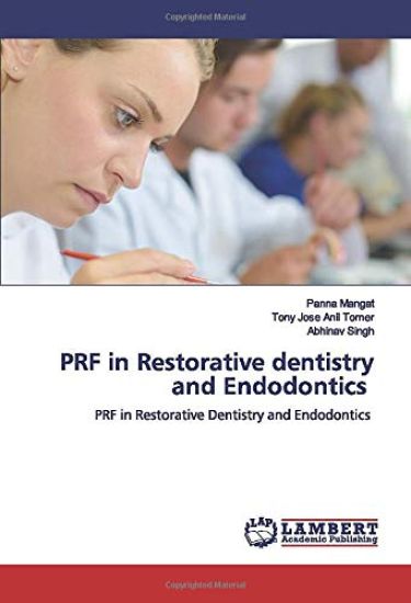 PRF in Restorative dentistry and Endodontics