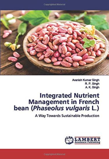 Integrated Nutrient Management in French bean (Phaseolus vulgaris L.)