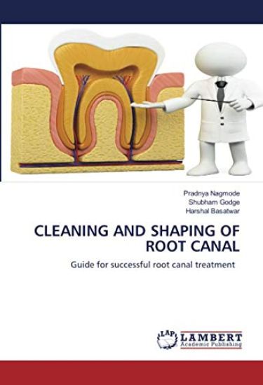 CLEANING AND SHAPING OF ROOT CANAL