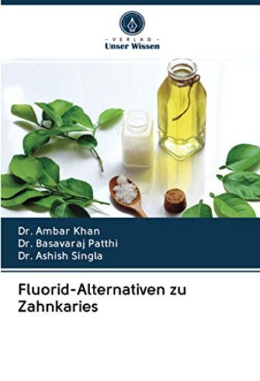 Fluorid-Alternativen zu Zahnkaries