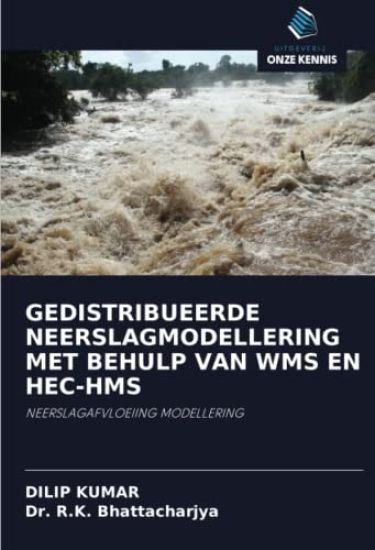 GEDISTRIBUEERDE NEERSLAGMODELLERING MET BEHULP VAN WMS EN HEC-HMS