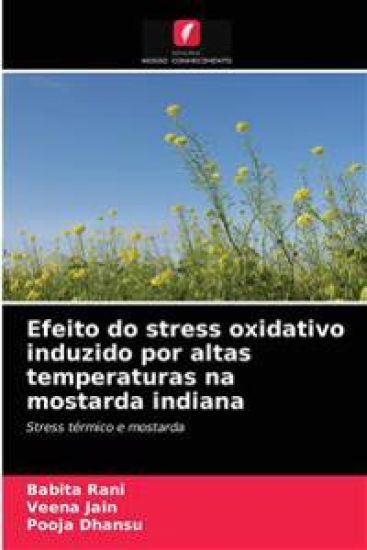 Efeito do stress oxidativo induzido por altas temperaturas na mostarda indiana