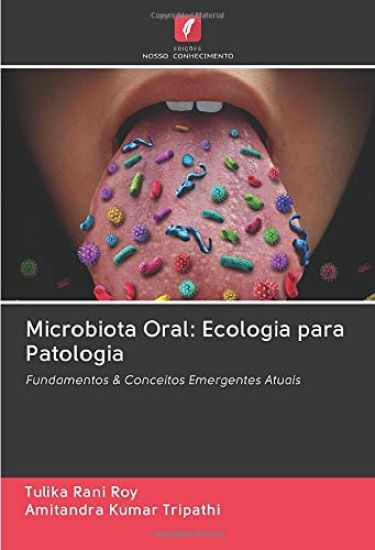 Microbiota Oral: Ecologia para Patologia