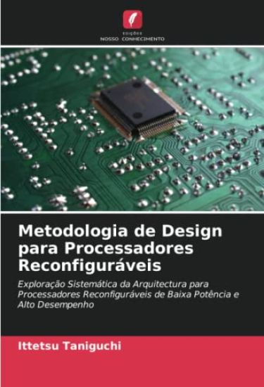 Metodologia de Design para Processadores Reconfiguráveis