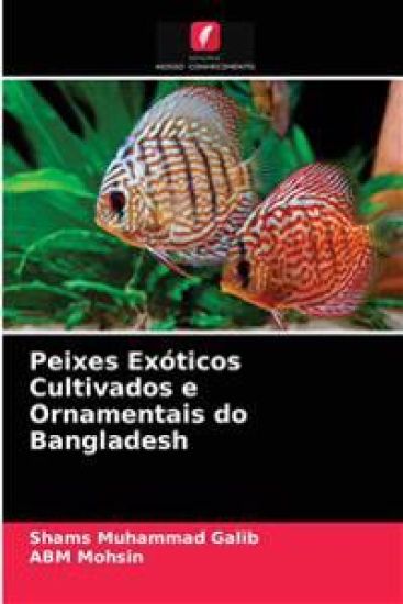 Peixes Exóticos Cultivados e Ornamentais do Bangladesh