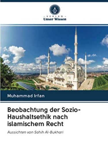 Beobachtung der Sozio-Haushaltsethik nach islamischem Recht