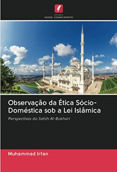 Observação da Ética Sócio-Doméstica sob a Lei Islâmica