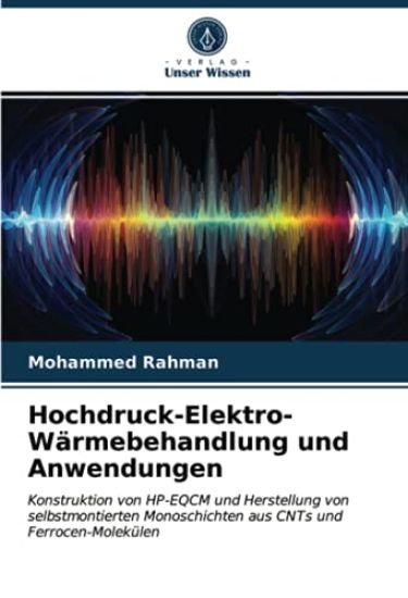 Hochdruck-Elektro-Wärmebehandlung und Anwendungen – Mohammed Rahman, kirjan kansikuva