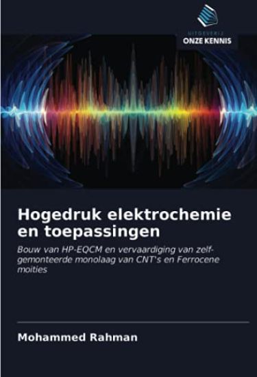 Hogedruk elektrochemie en toepassingen – Mohammed Rahman, kirjan kansikuva