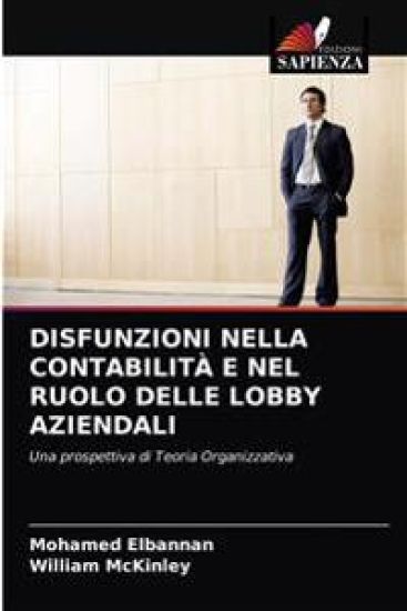 Disfunzioni Nella Contabilità E Nel Ruolo Delle Lobby Aziendali