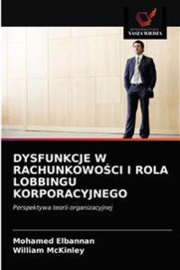Dysfunkcje W RachunkowoSci I Rola Lobbingu Korporacyjnego