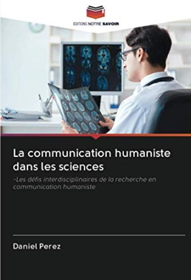 La communication humaniste dans les sciences