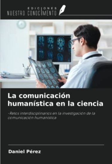 La comunicación humanística en la ciencia