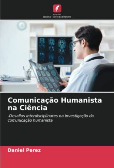 Comunicação Humanista na Ciência