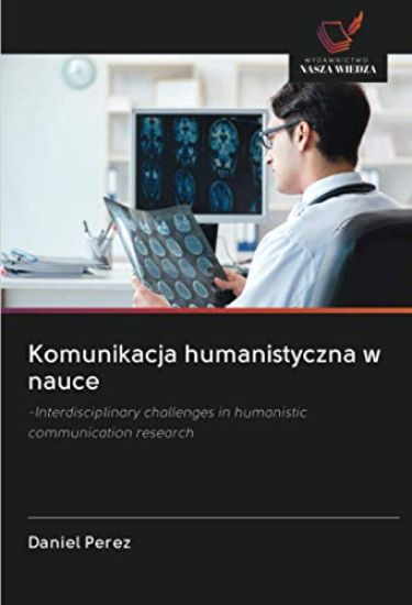 Komunikacja humanistyczna w nauce