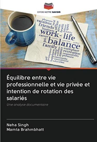 Équilibre entre vie professionnelle et vie privée et intention de rotation des salariés