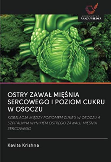 OSTRY ZAWA¿ MI¿¿NIA SERCOWEGO I POZIOM CUKRU W OSOCZU