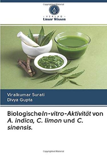 BiologischeIn-vitro-Aktivität von A. indica, C. limon und C. sinensis.