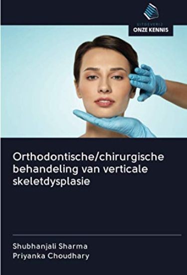 Orthodontische/chirurgische behandeling van verticale skeletdysplasie